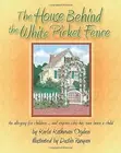 The House Behind the White Picket Fence: An all. Ogden, Runyan<|