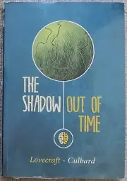 The Shadow Out Of Time (graphic novel) by Lovecraft-Culbard - NEW