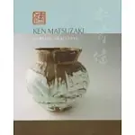 KEN MATSUZAKI: BURNING TRADITION