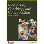 MENTORING, COACHING, AND COLLABORATION