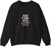 [X.Style] Just A Girl Who Loves Dave Name ds014 Sweater Black XL