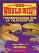 Tyrannosaurus Rex V.S. Velociraptor (Who Would Win?)