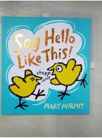 在飛比找蝦皮購物優惠-Say Hello Like This_Mary Murph