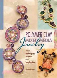 在飛比找三民網路書店優惠-Polymer Clay Mixed Media Jewel