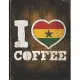 I Heart Coffee: Ghana Flag I Love Ghanaian Coffee Tasting, Dring & Taste Lightly Lined Pages Daily Journal Diary Notepad
