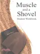 Muscle and a Shovel Bible Class Student Workbook ― 13 Week Quarter