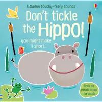 在飛比找蝦皮商城優惠-Don't Tickle the Hippo! (硬頁觸摸音