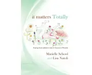 It Matters Totally: Healing Food Addiction with A Course in Miracles