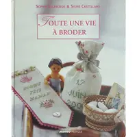 在飛比找蝦皮購物優惠-TOUTE UNE VIE A BRODER/法文/二手書