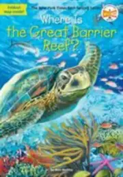 Where Is the Great Barrier Reef? by Who HQ and Nico Medina 2016, Trade Paperback