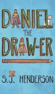 Daniel the Draw-er by S.J. Henderson (English) Hardcover Book