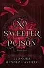 No Sweeter Poison by Leonora Mendez Castillo [Paperback, 300 pages]
