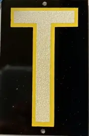 Reflective House Letters “T”-Vintage NOS,New Metal Alphabet w/Yellow Outline