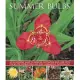 Summer Bulbs: An Illustrated Guide to Varieties, Cultivation and Care, With Step-by-Step Instructions and over 160 Beautiful Pho