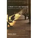 A MAN WITH NO TALENTS: MEMOIRS OF A TOKYO DAY LABORER