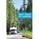 Moon West Coast Rv Camping: The Complete Guide to More Than 2,300 Rv Parks and Campgrounds in Washington, Oregon, and California