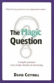 The Magic Question - 9780981924281, David Cottrell, paperback, new