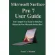 Microsoft Surface Pro 7 User Guide: The Complete User Guide to Help You Master the New Microsoft Surface Pro 7