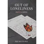OUT OF LONELINESS: MURDER AND MEMOIR