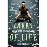 LARRY AND THE MEANING OF LIFE
