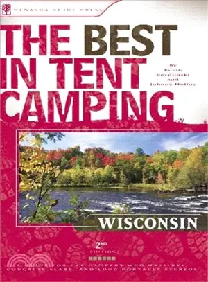 The Best in Tent Camping Wisconsin: A Guide for Campers Who Hate Rvs, Concrete Slabs, and Loud Portable Stereos