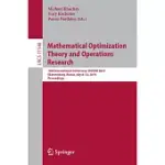 MATHEMATICAL OPTIMIZATION THEORY AND OPERATIONS RESEARCH: 18TH INTERNATIONAL CONFERENCE, MOTOR 2019, EKATERINBURG, RUSSIA, JULY 8-12, 2019, PROCEEDING