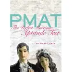 PMAT: THE PERFECT MARRIAGE APTITUDE TEST