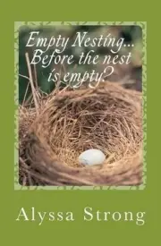 Empty Nesting...BEFORE the nest is empty?: Navigating the 'tween' years with you