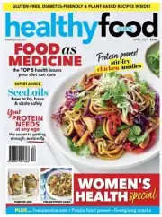 Healthy Food Guide Magazine Issue April 2024/ FOOD AS MEDICINE