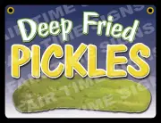 DEEP FRIED PICKLE SIGN - Concession Trailer, Stand,Cart 12" x 17" PVC