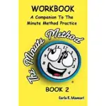 THE MINUTE METHOD WORKBOOK: REALIZE YOUR FULL POTENTIAL - IT’’S LIVE CHANGING