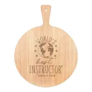 World's Best Instructor Pizza Board Paddle Wooden Funny Joke Favourite