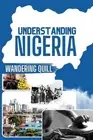 Understanding Nigeria: A Historical and Cultural Companion for Travelers by Akin