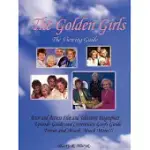 THE GOLDEN GIRLS: THE VIEWING GUIDE