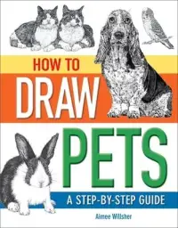 在飛比找博客來優惠-How to Draw Pets: A Step-By-St