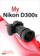 在飛比找三民網路書店優惠-My Nikon D300s