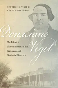 在飛比找誠品線上優惠-Donaciano Vigil: The Life of a