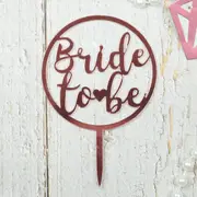 Bride To Be Circle Cake Topper Rose Gold Acrylic Mirror Party Parties Event Deco