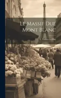 在飛比找博客來優惠-Le Massif due Mont Blanc