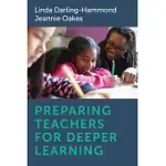 PREPARING TEACHERS FOR DEEPER LEARNING