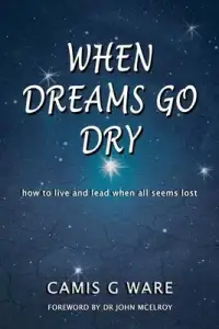 在飛比找博客來優惠-When Dreams Go Dry: how to liv