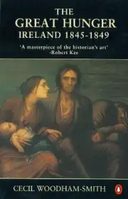 The Great Hunger: Ireland 1845-1849 by Cecil Woodham-Smith (English) Paperback B
