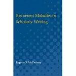 RECURRENT MALADIES IN SCHOLARLY WRITING