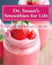 DR. SUSAN'S SMOOTHIES FOR LIFE By Richards Susan M.d. **BRAND NEW**