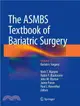 The Asmbs Textbook of Bariatric Surgery ― Bariatric Surgery