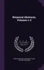 Livingston - Botanical Abstracts, Volumes 1-2 - New hardback or cased - T555z