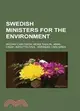 Swedish Ministers for the Environment