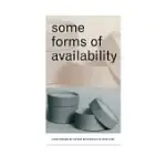 SOME FORMS OF AVAILABILITY: CRITICAL PASSAGES ON THE BOOK AND PUBLICATION BY SIMON CUTTS