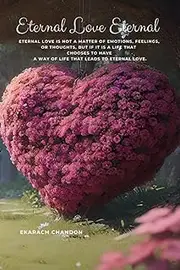 Eternal Love Eternal: Inscribing the Chronicles of Your Love, Transcending into Eternity