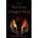 AFTER THE FALL OF THE DRAGON KING